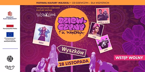 DZIEWCZYNY Z PODW\u00d3RKA - WYSZK\u00d3W - Festiwal Kultury Miejskiej - od dziewczyn dla wszystkich!