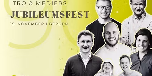 Jubileumsfest - Tro & Medier 90 \u00e5r