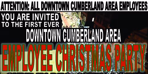 Downtown Cumberland Area EMPLOYEE CHRISTMAS PARTY!