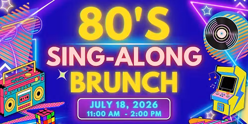 80s Sing-Along Brunch