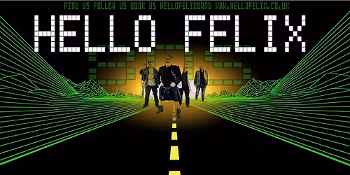 \ud83d\udc83\ud83c\udfb6 HELLO FELIX \u2013 LIVE AT GRANVILLES, STONE! \ud83c\udfb6\ud83d\udc83