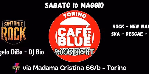 Sabato 16 maggio - Caf\u00e8 Blue ROCK NIGHT allo Ziggy Club