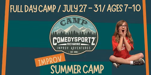 Elementary Improv Summer Camp July 27 - 31\/ Ages 7-10