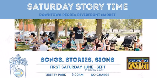Peoria Riverfront Market Sign + Sing Story Time