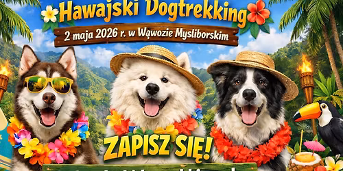 HAWAJSKI DOGTREKKING \/ Dolno\u015bl\u0105ski Dogtrekking