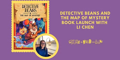 Detective Beans and the Map of Mystery - Book Launch with Li Chen