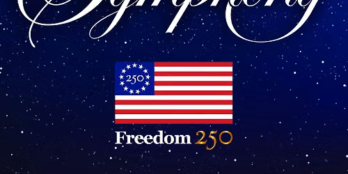 Starlight Symphony Celebrating America250