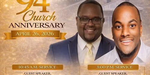 94th Church Anniversary 10:45 AM & 3:00 PM 