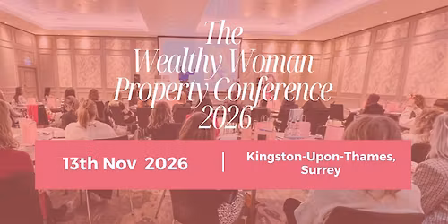The Wealthy Woman Property Conference