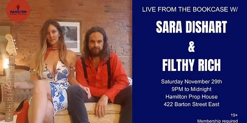Live from the Bookcase w\/Sara Dishart & Filthy Rich