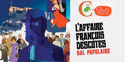 L'Affaire Fran\u00e7ois Descotes & son bal populaire 