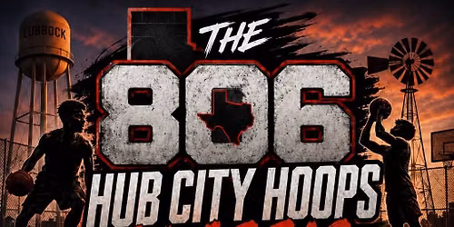 The 806 Hub City Hoops Classic