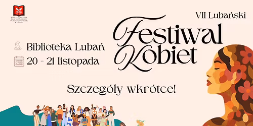 VII Luba\u0144ski Festiwal Kobiet