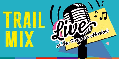 Trail Mix Live! at the Brantford Farmers\u2019 Market - Saturday, September 12