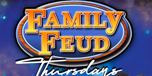 Family Feud Thursdays