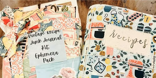 Recipe Journal\/Junk Journal Workshop @Rockville Retro
