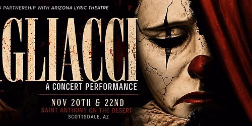Pagliacci: A Concert Performance (FRIDAY)