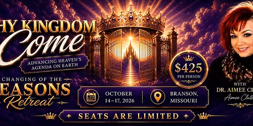 THY KINGDOM COME | Changing of the Seasons Retreat 2026