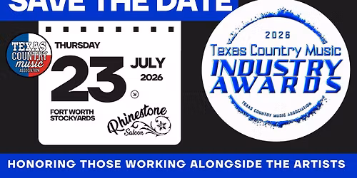 2026 Texas Country Music Industry Awards - Rhinestone Saloon, Fort Worth Stockyards