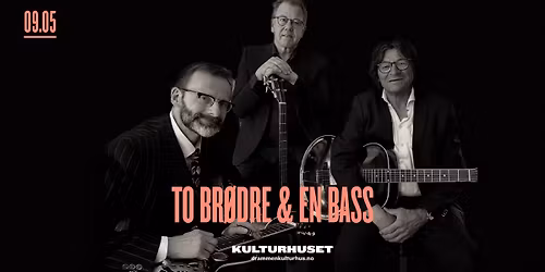 To br\u00f8dre og en bass \/\/ Drammen kulturhus
