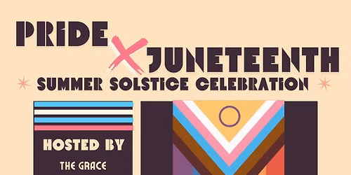 Pride X Juneteenth Summer Solstice Celebration