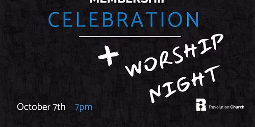 Membership Celebration Worship Night