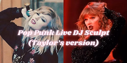 Pop Punk (Taylor's Version) Sculpt and Glitter Party with a Live DJ!
