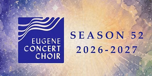 Eugene Concert Choir: Gloria! A Holiday Celebration