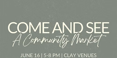 Come and See | Community Market