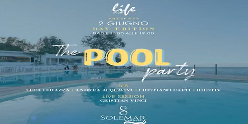 Martedì 02 Giugno. SOLEMAR. POOL PARTY. DJS🎧 CHIAZZA/ACQUAVIVA/CAETY. Live Session CRISTIAN VINCI