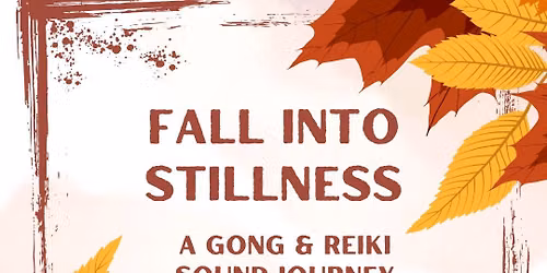 Fall Into Stillness