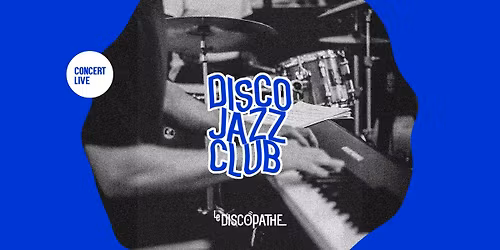 Disco Jazz Club \ud83d\udc99\ud83c\udfba CONCERT + JAM