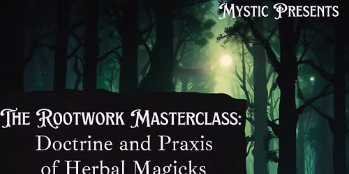 The Rootwork Masterclass
