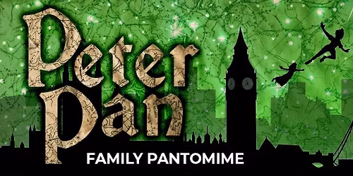 Peter Pan Pantomime - Memo Arts Centre, Barry - 11th - 14th December 2025