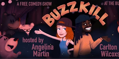 Buzzkill at The Buzz Mill