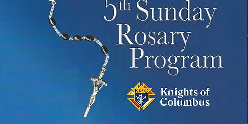 5th Sunday Rosary Program (with St. Pius X Church Rosary Altar Confraternity)