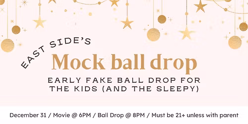 East Side's Mock Ball Drop