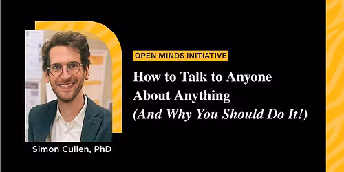 How to talk to Anyone about Anything \u2014 Dr. Simon Cullen