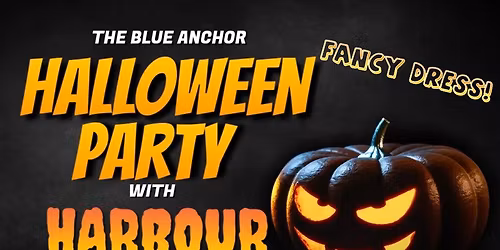 Halloween party with Harbour @ The Blue Anchor