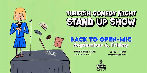 Turkish Comedy Stand Up Night - OPEN MIC (Turkish)