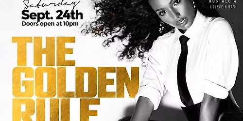 THE GOLDEN RULE- USM Exclusive Alumni Homecoming Afterparty \u201c25+Event\u201d