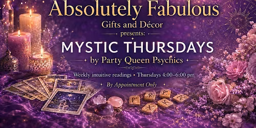 "Mystic Thursdays" with Party Queen Psychics at Absolutely Fabulous Gifts