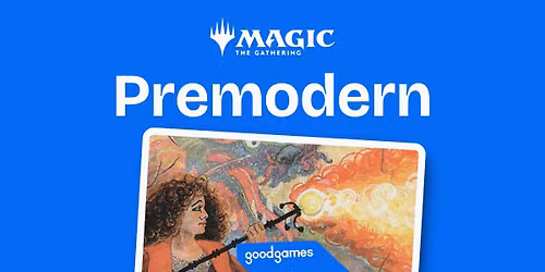 Magic: The Gathering - Premodern - Saturday Fortnights