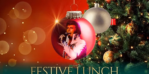 Festive Lunch with The King