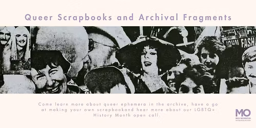 Queer Scrapbooks and Archival Fragments