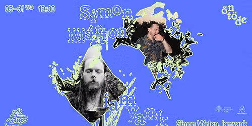 Simon M\u00e1rton X IAMYANK - zen\u00e9s irodalmi est \/\/ Atno, \u00d6nt\u00f6de