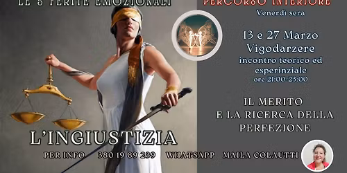 La ferita dell'Ingiustizia: La ricerca del merito e della perfezione