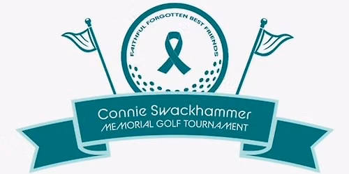 13th Annual Connie Swackhammer Memorial Golf Outing for Faithful Forgotten Best Friends