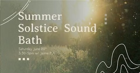 Summer Solstice Sound Bath