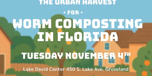Nov. Lake Permaculture - Worm Composting in Florida